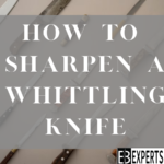 How to Sharpen a Whittling Knife