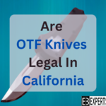 are OTF Knives legal in california