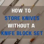 how to store knives without a knife block set