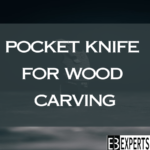 Can I use a pocket knife for wood carving