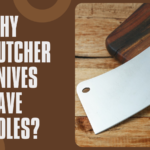 Why-Butcher-Knives-Have-Holes